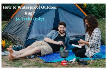 Ways of How to Waterproof Outdoor Rug